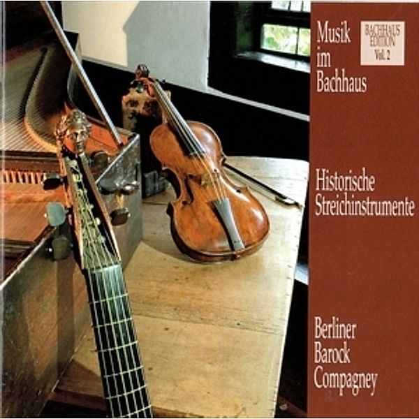 Musik Im Bachhaus: Historische Streichinstrumente, Johann Sebastian Bach