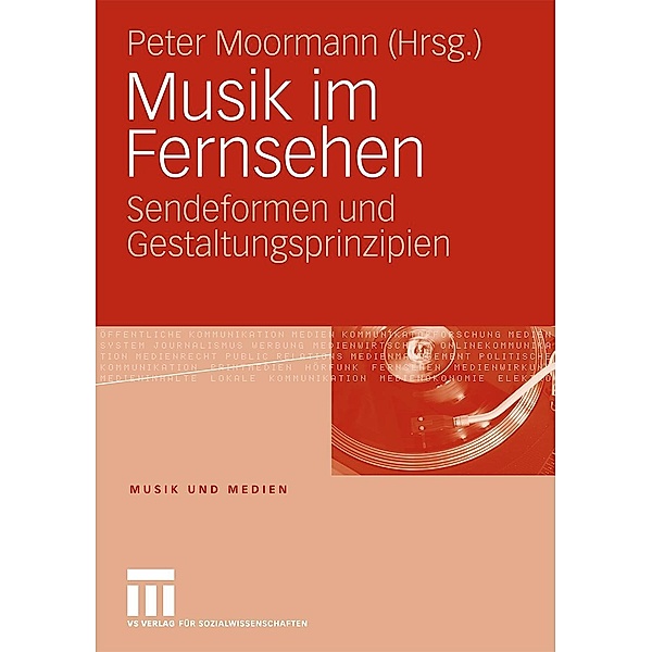 Musik im Fernsehen / Musik und Medien, Peter Moormann
