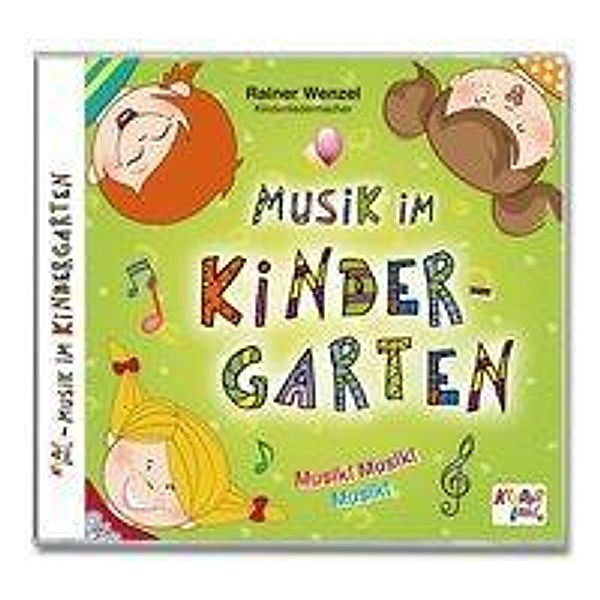 Musik im Kindergarten, 1 Audio-CD, Rainer Wenzel