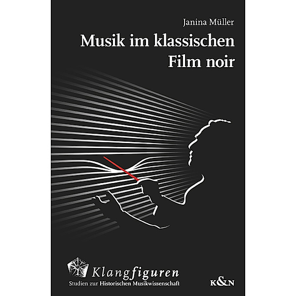 Musik im klassischen ,Film noir', Janina Müller