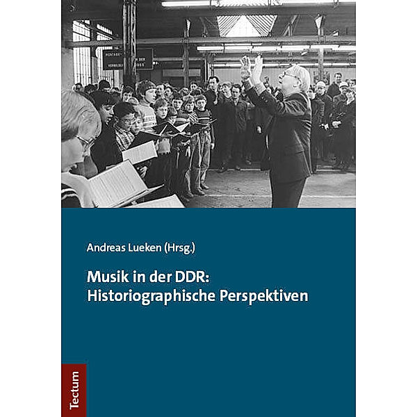 Musik in der DDR: Historiographische Perspektiven