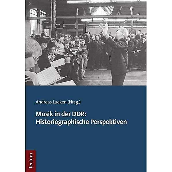 Musik in der DDR: Historiographische Perspektiven