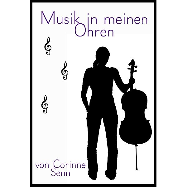 Musik in meinen Ohren, Corinne Senn