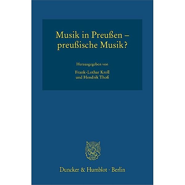 Musik in Preussen - preussische Musik?