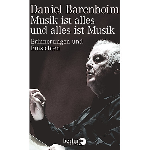 Musik ist alles und alles ist Musik, Daniel Barenboim