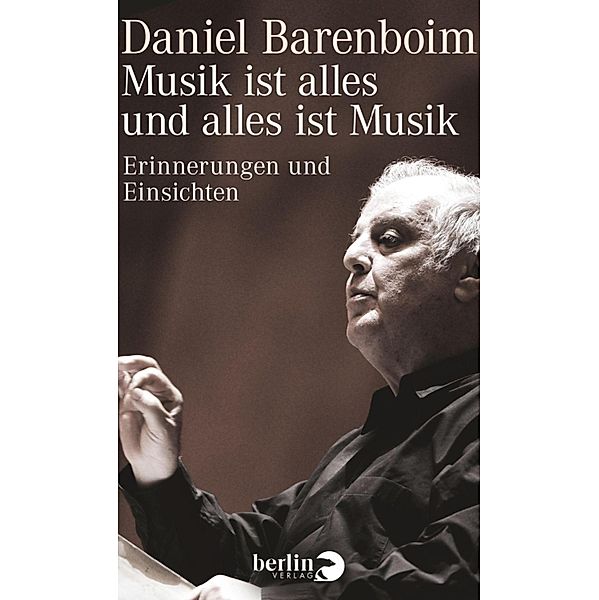 Musik ist alles und alles ist Musik, Daniel Barenboim