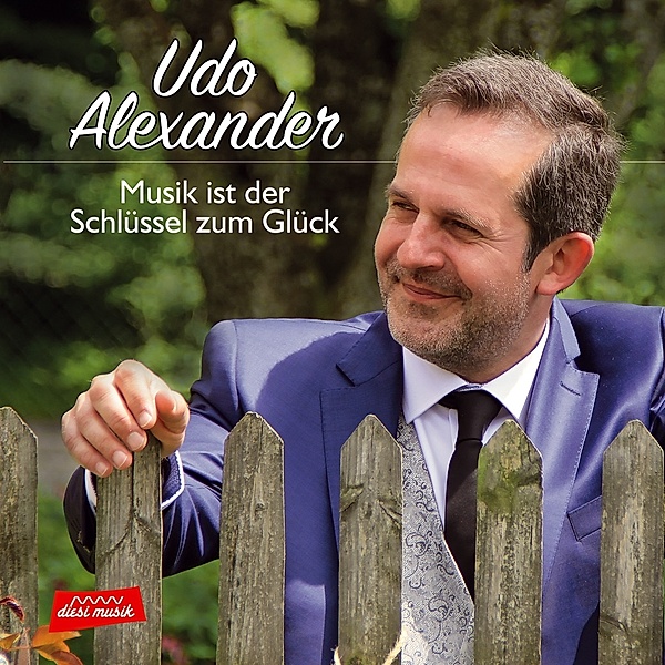 Musik Ist Der Schlüssel Zum Glück, Udo Alexander