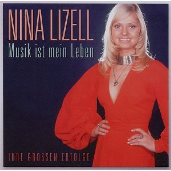 Musik Ist Mein Leben, Nina Lizell