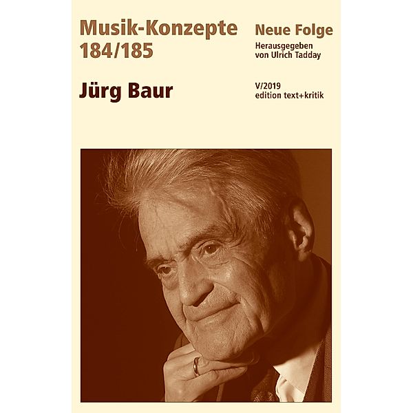 MUSIK-KONZEPTE 184/185: Jürg Baur / MUSIK-KONZEPTE Bd.184