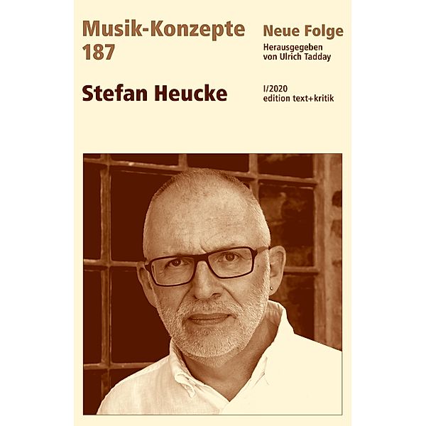 MUSIK-KONZEPTE 187: Stefan Heucke / MUSIK-KONZEPTE Bd.187