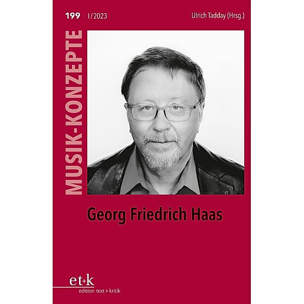 MUSIK-KONZEPTE 199: Georg Friedrich Haas / MUSIK-KONZEPTE Bd.199