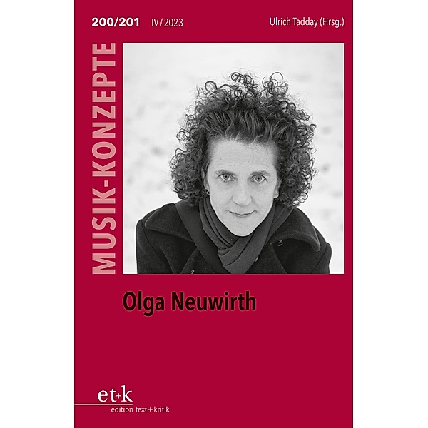 MUSIK-KONZEPTE 200/201: Olga Neuwirth / MUSIK-KONZEPTE Bd.200