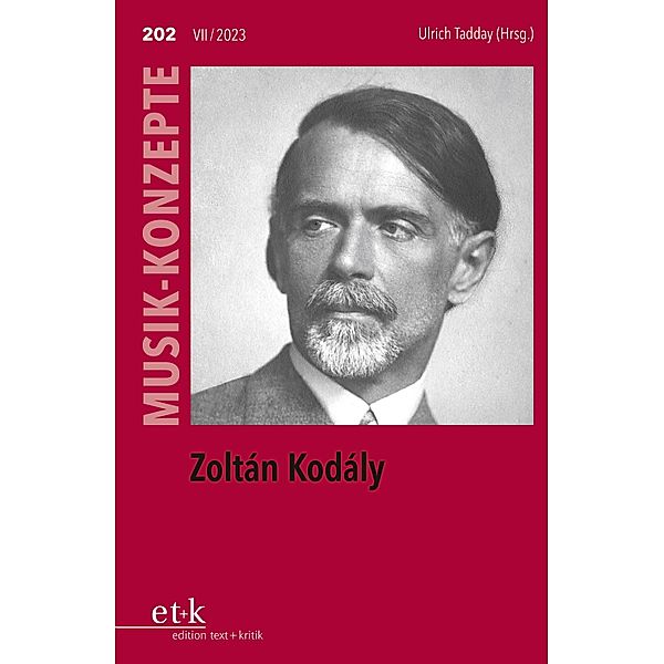 MUSIK-KONZEPTE 202: Zoltán Kodály / MUSIK-KONZEPTE Bd.202