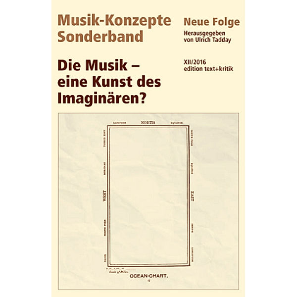 Musik-Konzepte (Neue Folge), Sonderband: Die Musik - eine Kunst des Imaginären?