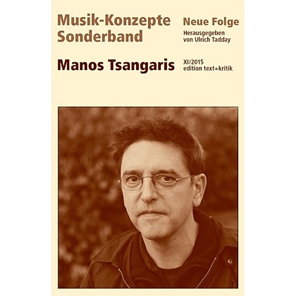 Musik-Konzepte (Neue Folge), Sonderband: Manos Tsangaris