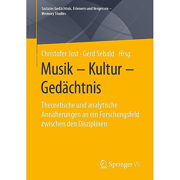 Musik - Kultur - Gedächtnis / Soziales Gedächtnis, Erinnern und Vergessen - Memory Studies