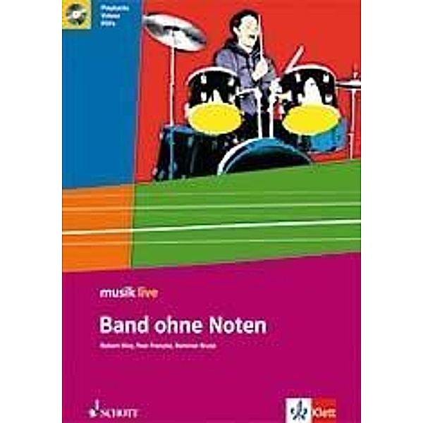 Musik live/ Band ohne Noten/Arbh. m. CD/k.-9.Kl.