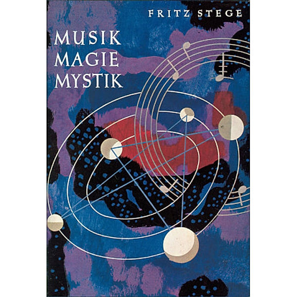 Musik - Magie - Mystik, Fritz Stege