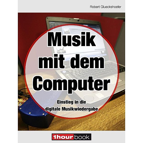 Musik mit dem Computer, Robert Glueckshoefer