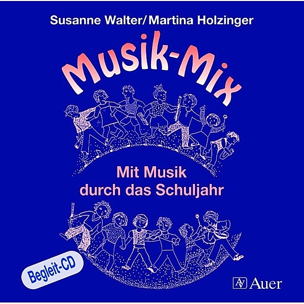 Musik-Mix, 1 Audio-CD,Audio-CD, Martina Holzinger, Susanne Walter