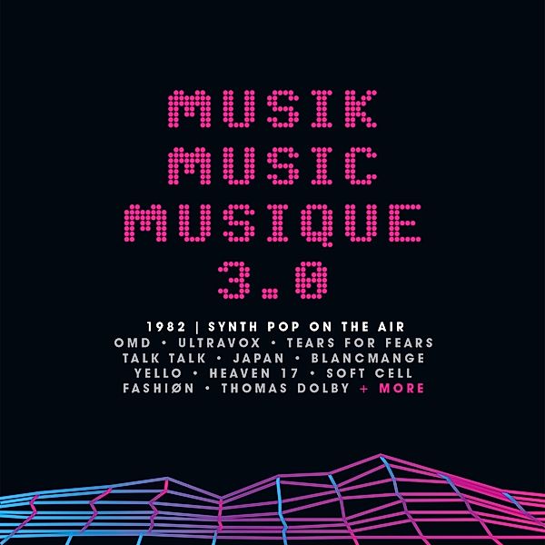 Musik Music Musique 3.0 - 1982 Synth Pop On The Air (3 CDs), Various