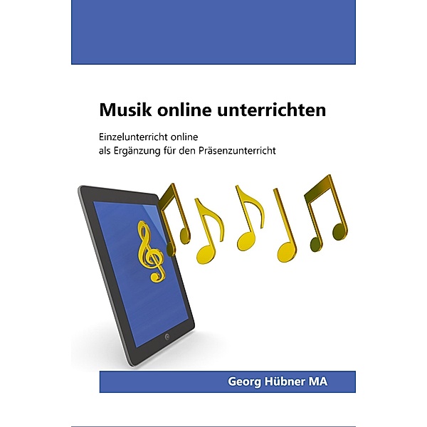 Musik online unterrichten, Georg Hübner