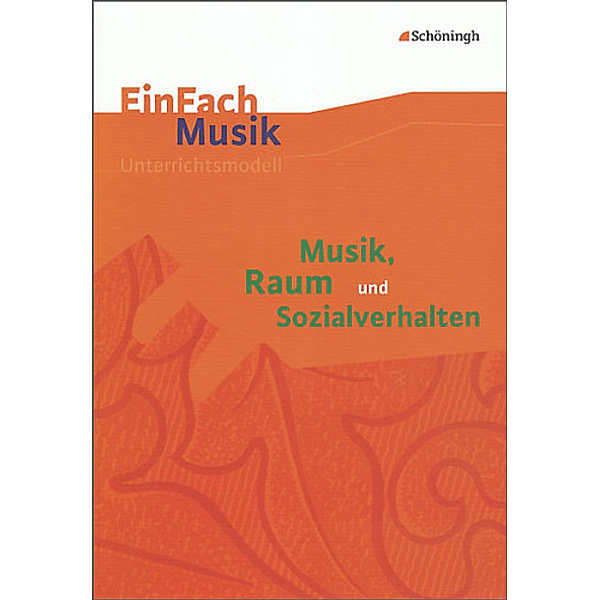 Musik, Raum und Sozialverhalten, m. Audio-CD, Ursula Ditzig-Engelhardt