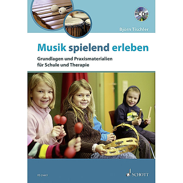 Musik spielend erleben, m. Audio-CD, Björn Tischler
