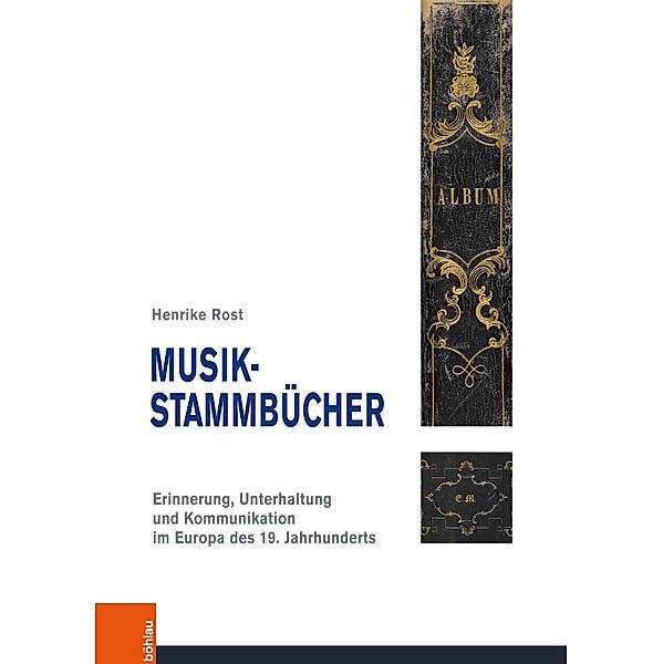 Musik-Stammbücher / Musik - Kultur - Gender, Henrike Rost