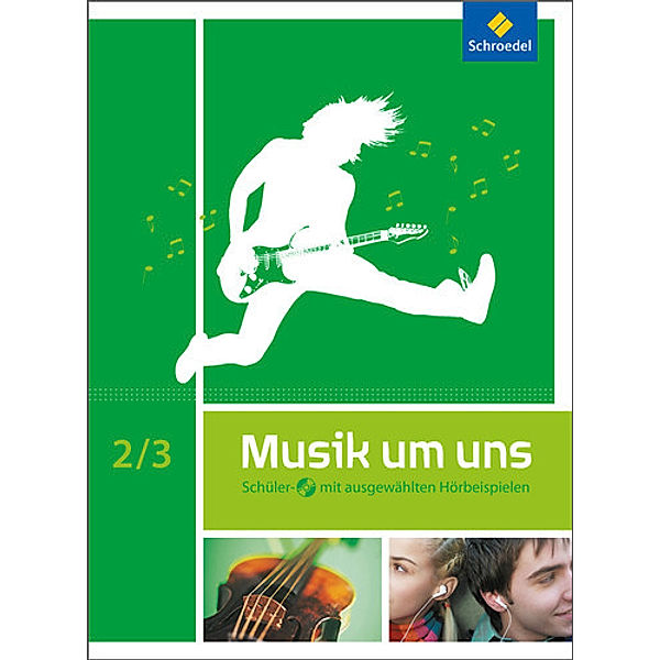 Musik um uns SI - 5. Auflage 2011, Mirjam Boggasch, Jörg Breitweg, Walter Lindenbaum, Johannes M. Walter, Anna-Maria Avenius, Edeltraut Scheibert-Neumann, Jochen Scheytt, Markus Sauter, Klaus Weber