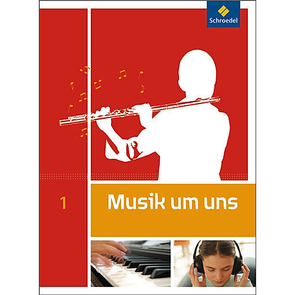 Musik um uns SI - 5. Auflage 2011, Mirjam Boggasch, Jörg Breitweg, Walter Lindenbaum, Johannes M. Walter, Anna-Maria Avenius, Edeltraut Scheibert-Neumann, Jochen Scheytt, Markus Sauter, Klaus Weber