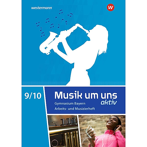 Musik um uns SI - Ausgabe 2017 für Bayern, Jörg Breitweg, Markus Sauter, Klaus Weber