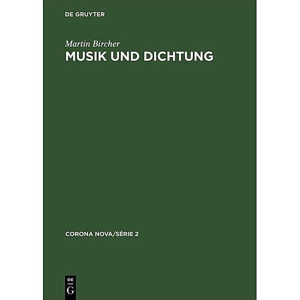 Musik und Dichtung / Corona nova/Série 2 Bd.4, Martin Bircher