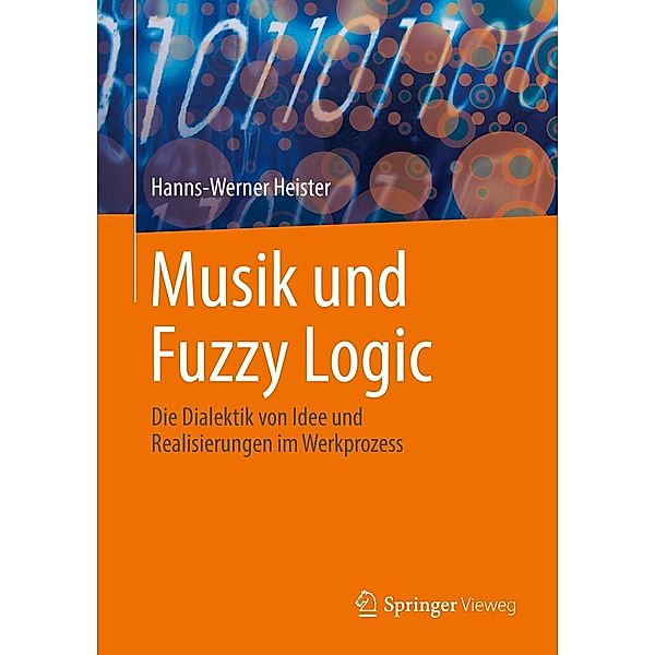 Musik und Fuzzy Logic, Hanns-Werner Heister