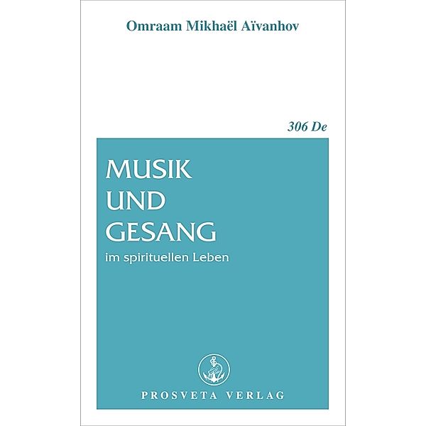 Musik und Gesang im spirituellen Leben, Omraam Mikhaël Aïvanhov