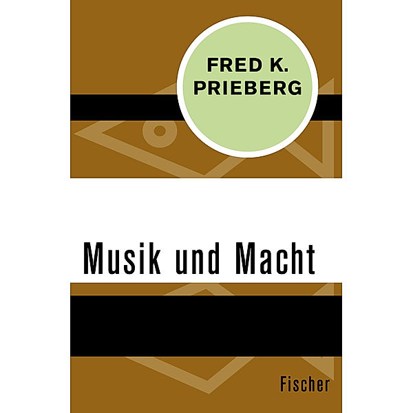 Musik und Macht, Fred K. Prieberg