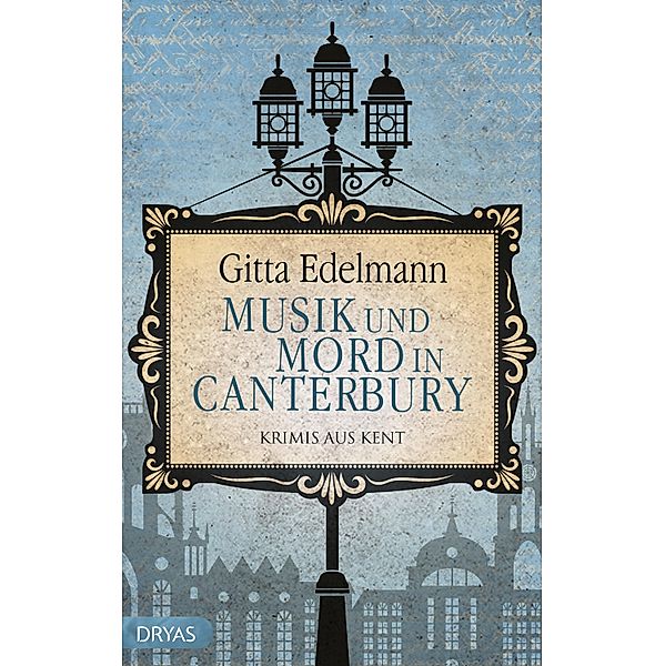 Musik und Mord in Canterbury / Krimi aus Kent, Gitta Edelmann