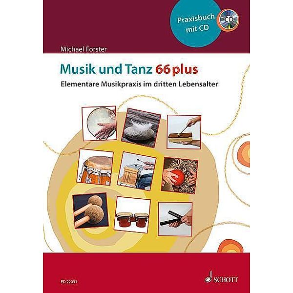 Musik und Tanz 66 plus, m. Audio-CD, Michael Forster