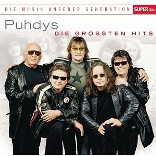 Musik unserer Generation - Die größten Hits, Puhdys