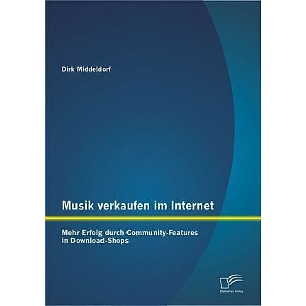 Musik verkaufen im Internet, Dirk Middeldorf