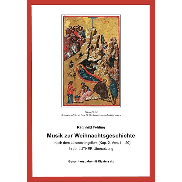 Musik zur Weihnachtsgeschichte nach dem Lukasevangelium (Kap.2,1-20), Ragnhild Fehling