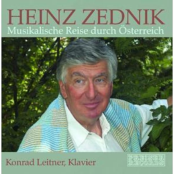 Musikal.Reise Durch Österreic, Heinz Zednik, Konrad Leitner