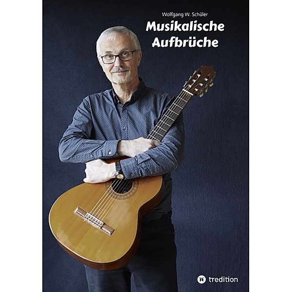 Musikalische Aufbrüche, Wolfgang W. Schüler