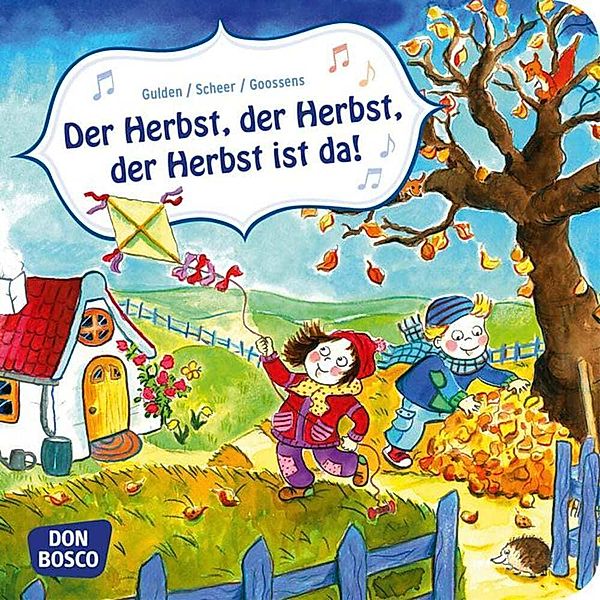 Musikalische Bilderbuchgeschichten / Der Herbst, der Herbst, der Herbst ist da!, Elke Gulden, Bettina Scheer
