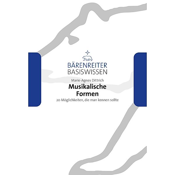 Musikalische Formen / Bärenreiter Basiswissen, Marie-Agnes Dittrich