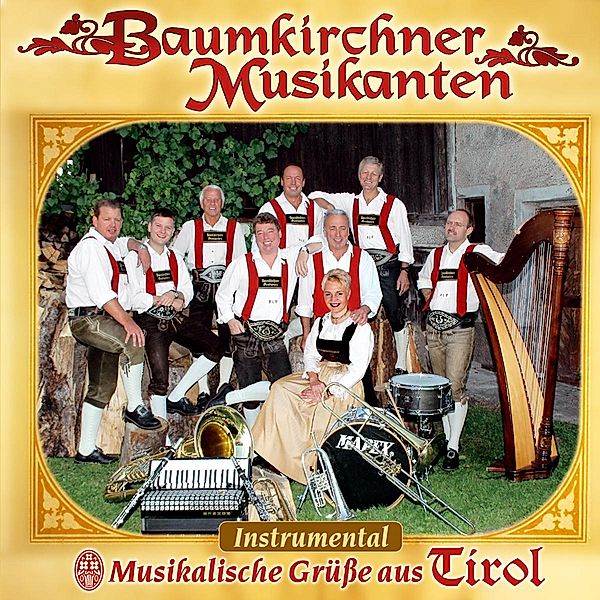 Musikalische Grüsse Aus Tirol, Baumkirchner Musikanten