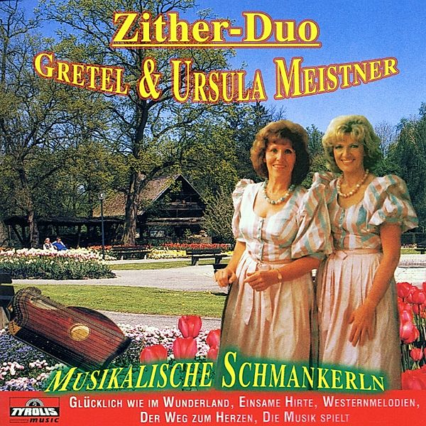 Musikalische Schmankerln, Zither-Duo Gretel & Ursula Meistner