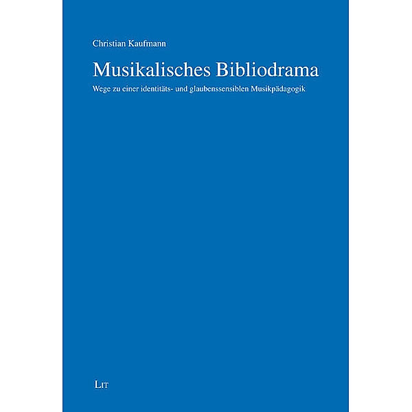 Musikalisches Bibliodrama, Christian Kaufmann
