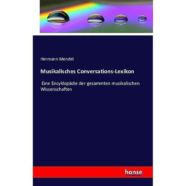 Musikalisches Conversations-Lexikon, Hermann Mendel