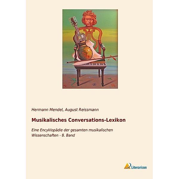 Musikalisches Conversations-Lexikon, August Reissmann